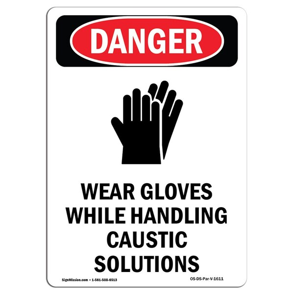 OSHA Danger Sign, Wear Gloves While Handling, 14in X 10in Aluminum, 10" W, 14" H, Portrait